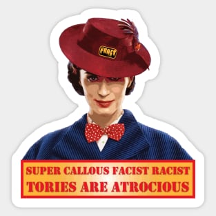 Tories are Atrocious Sticker